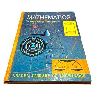 “Mathematics, the Story of Numbers, Symbols and Space” by Irving Adler